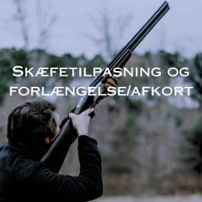 Skfte tilpasning/afkortning