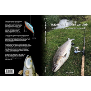 Havrred i mindre vandlb – store fisk, tips og fortllinger fra Snderup 